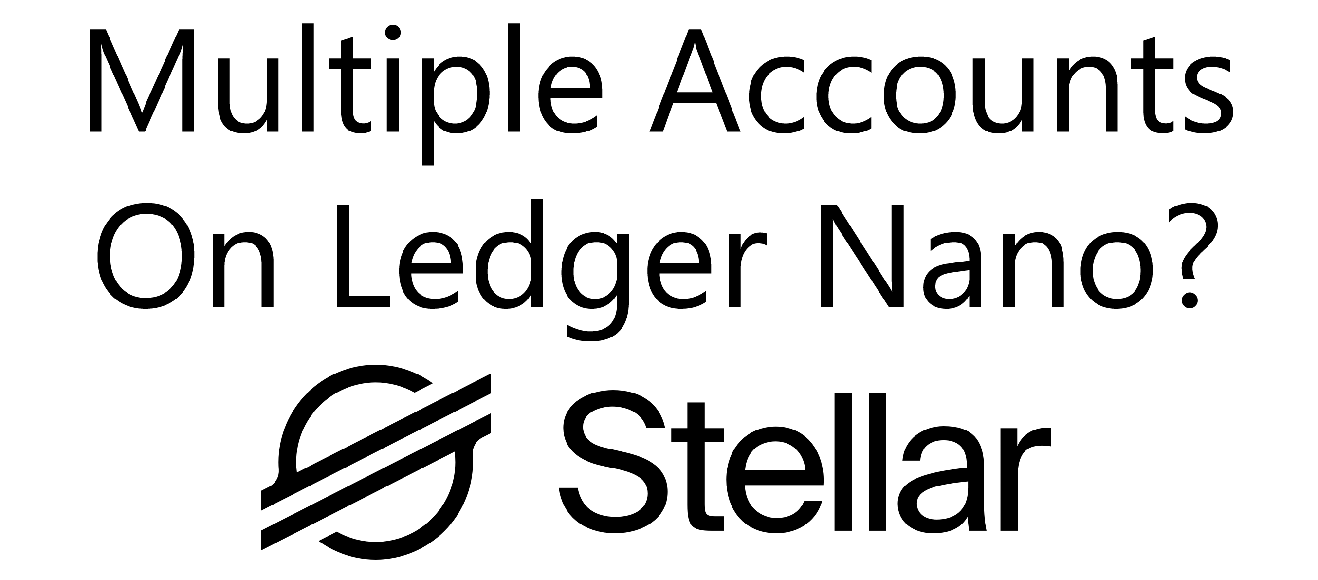 Multiple Stellar Accounts on Ledger Nano